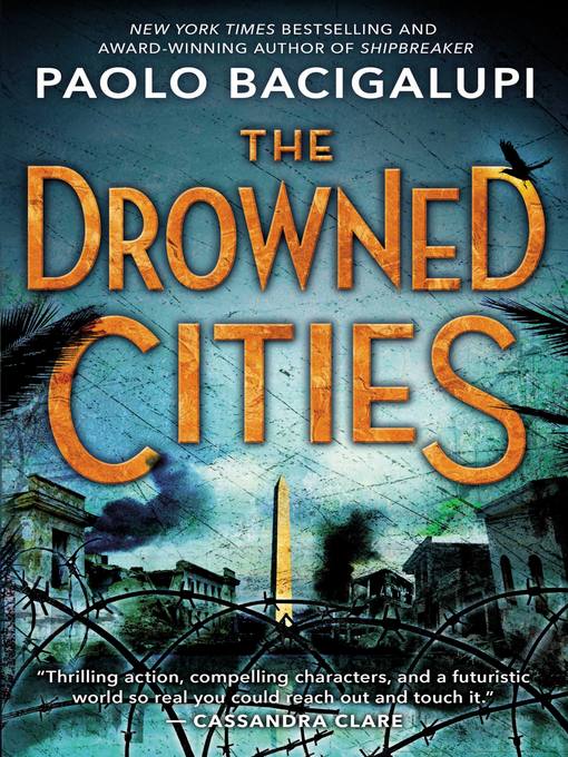 Title details for The Drowned Cities by Paolo Bacigalupi - Wait list